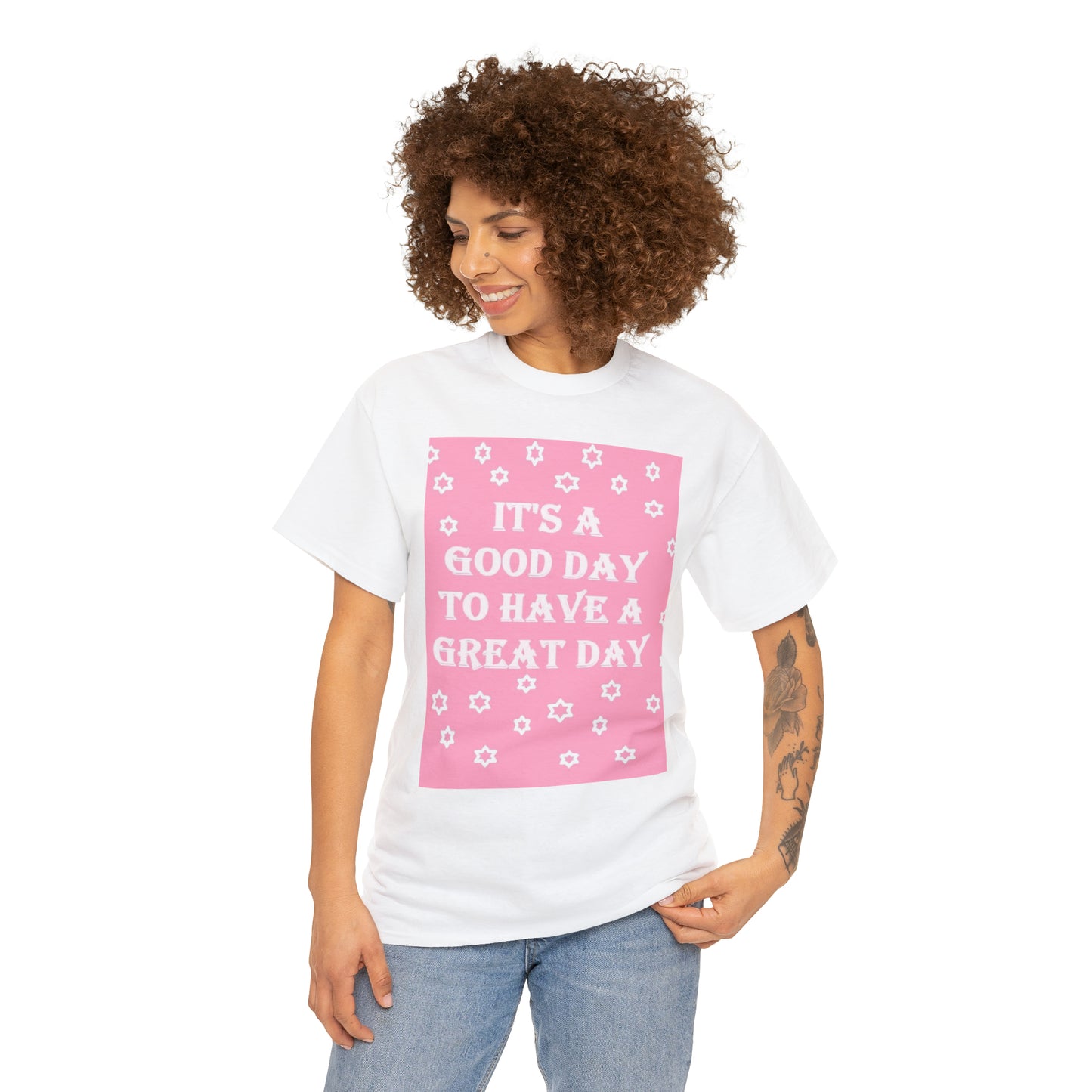 It's A Good Day To Have A Great Day pink & white T-shirt
