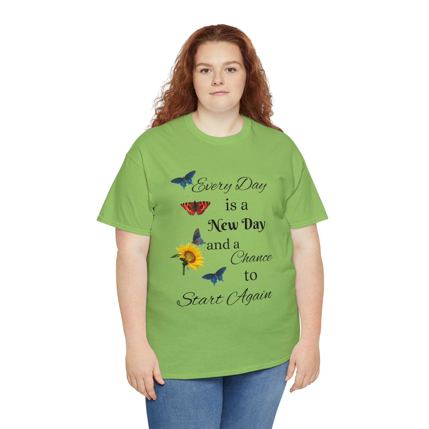 Every Day is a New Day T-shirt