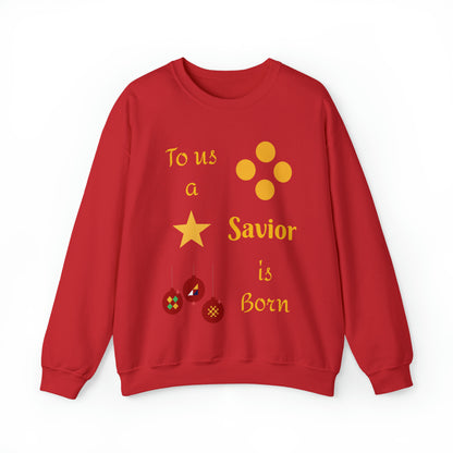 To us a Savior is Born Crewneck Sweatshirt